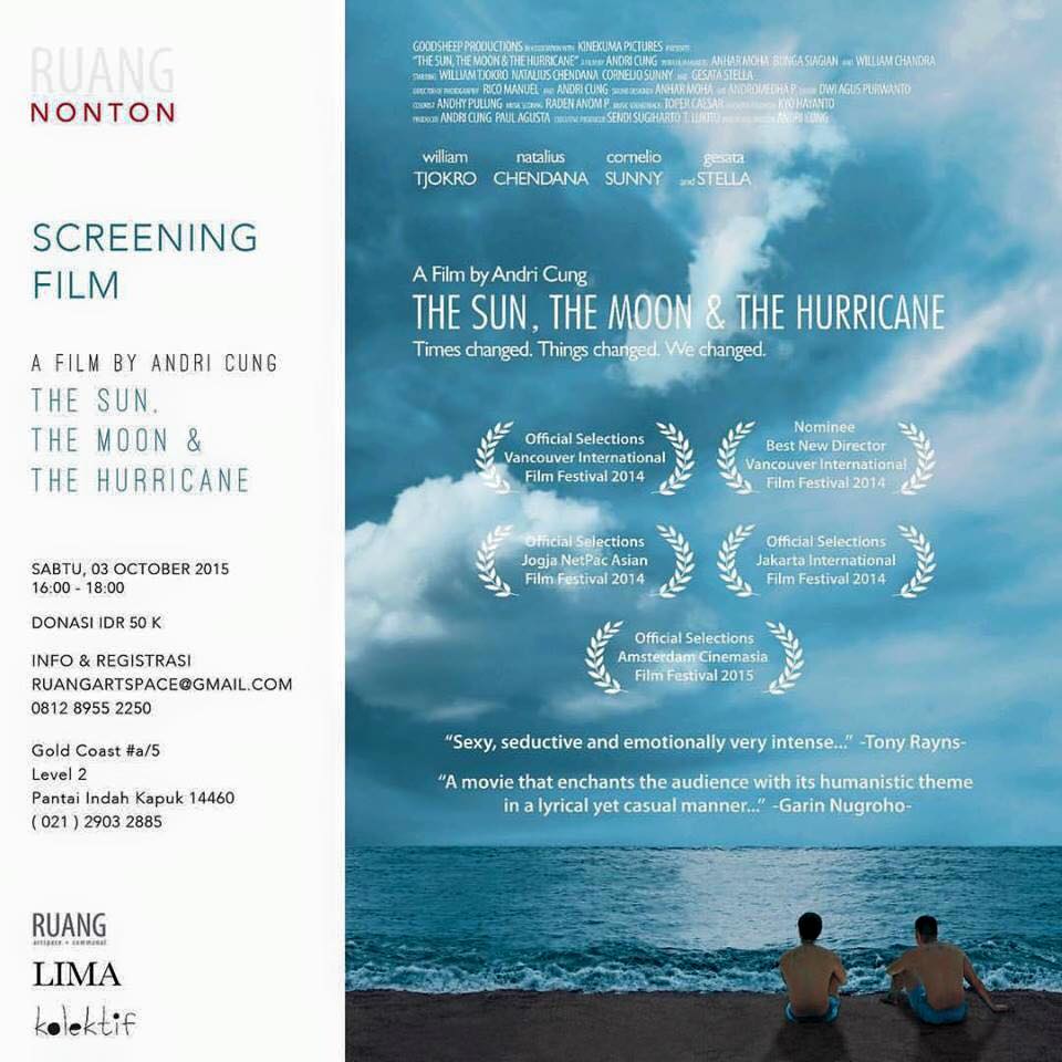 #SKEDUL THE SUN, THE MOON &amp; THE HURRICANE. Sabtu, 3 Oktober 2015, jam 16:00 di Ruang Artspace, Pantai Indah Kapuk