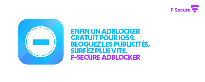 WithSecure_FR's tweet photo. F-Secure #AdBlocker est à présent disponible gratuitement ! Découvrez-le ici : http://t.co/8TZlbbtDw1 #iOS9 http://t.co/Ai5mOx5Tya