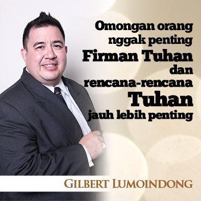 PastorGilbertL's tweet photo. Omongan org nggak penting !! Tetap maju... http://t.co/2UlS0ec1Im