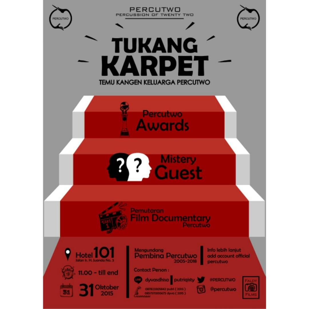 TUKANG KARPET|Temu Kangen Keluarga Percutwo Angkatan 2004-2018|Saturday, 31 Oktober 2015|Hotel 101Jl. Ir Juanda No. 3