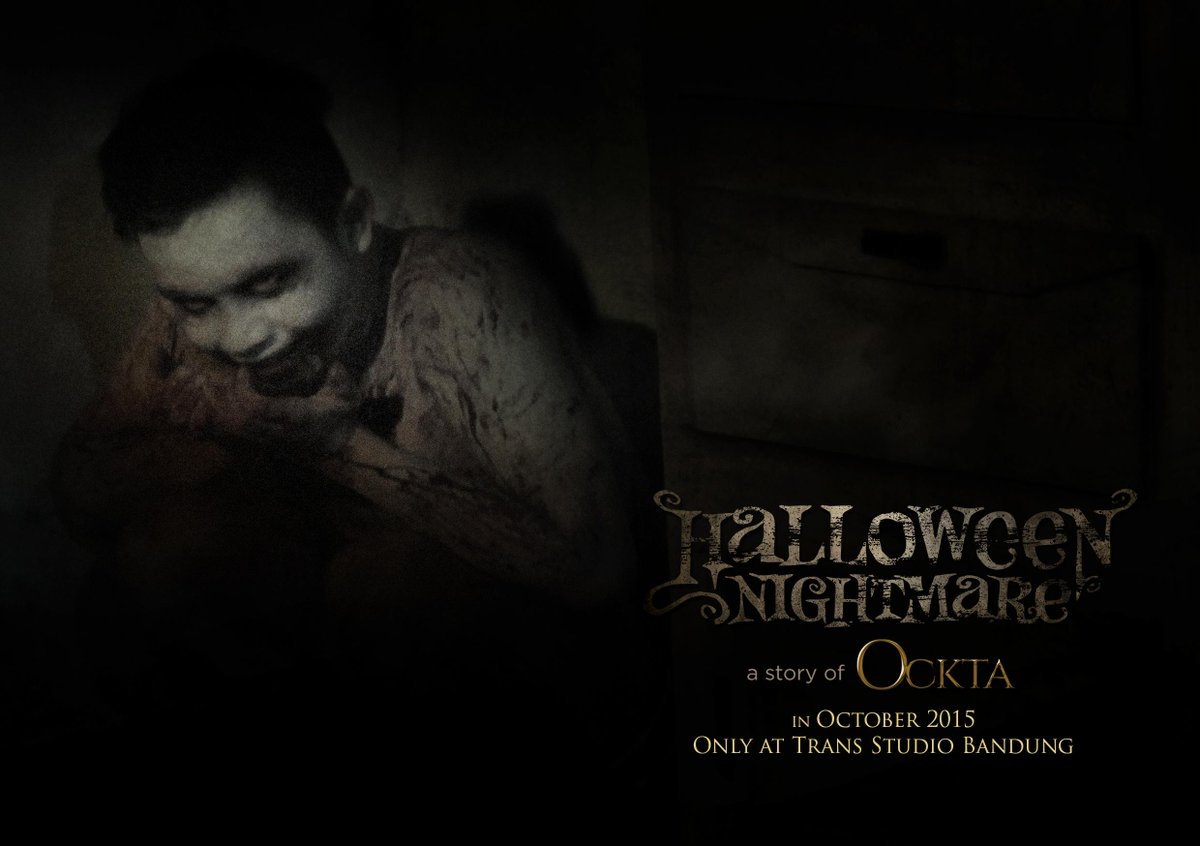 Temukan tragedi yg terjadi di rumah Ockta hanya di "Halloween Nightmare a Story of Ockta" @TransStudioBdng