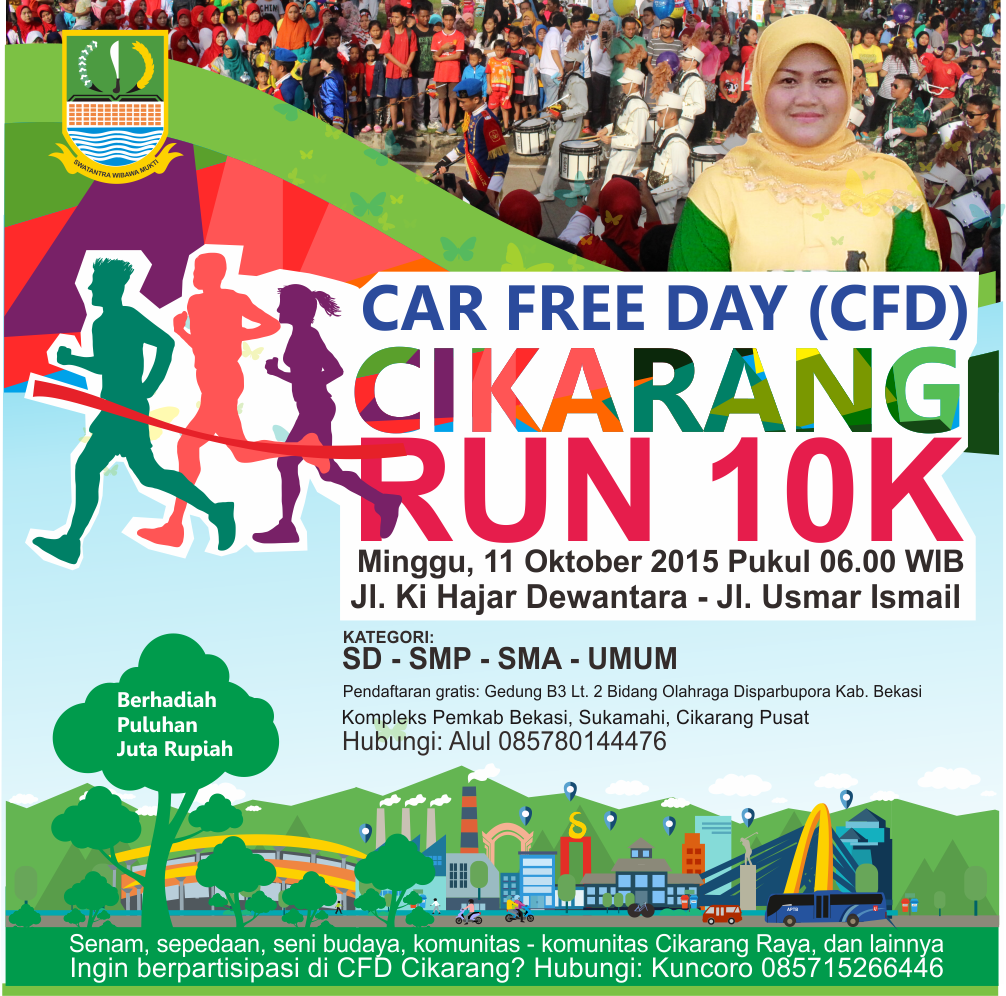 Pendaftaran online <a href="/CFDCikarang/">CarFreeDayCikarang</a> Run 10K. Minggu, 11 Oktober 2015. Klik disini goo.gl/rN7hdL