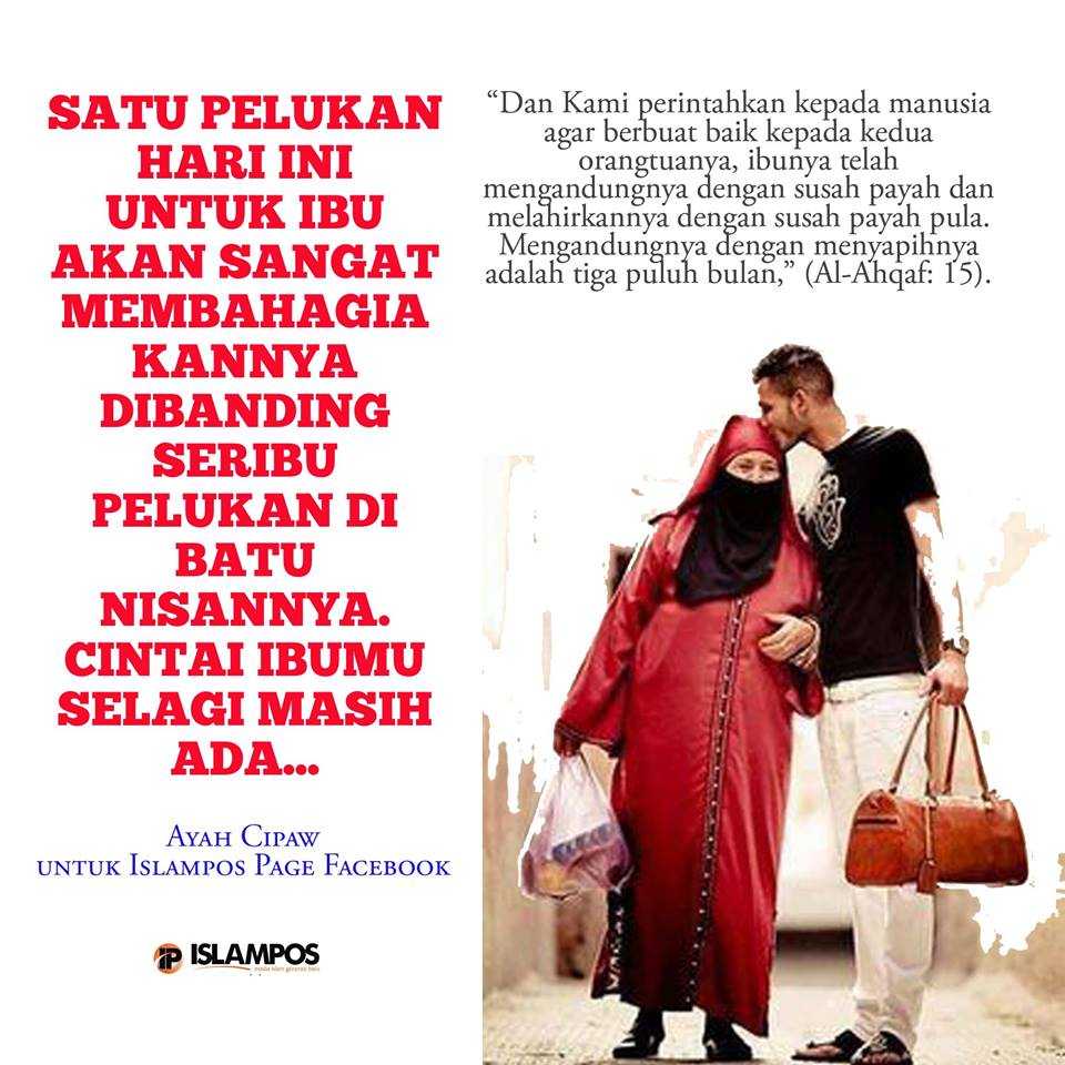 Islampos's tweet photo. Satu pelukan utk Ibumu hari ini lebih bearti drpd 1rb pelukan di batu nisannya nanti http://t.co/uJzTa2gwti