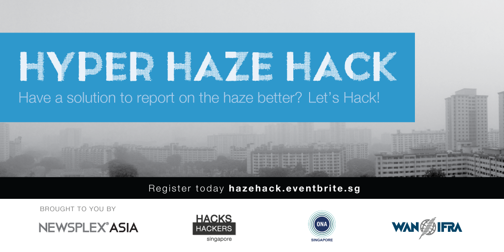 NewsplexAsia's tweet photo. Got ideas on how to report on Haze in SG? Sign up for the inaugural one day #hazehack15 now! http://t.co/HdDiaGyLJG http://t.co/9nwMPRhopS