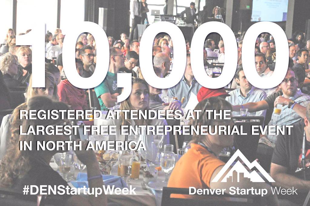 DowntownDenver's tweet photo. BREAKING NEWS: At 10:04am, we have reached our goal of 10,000 @DENStartupWeek registered attendees! http://t.co/WgCGUDaqxY