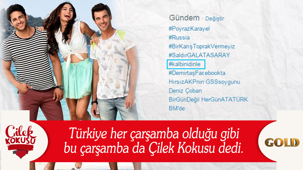 GoldYapim's tweet photo. Türkiye Çilek Kokusu'na kilitlendi. #kalbinidinle hashtagi ile  yorumlarınızı bekliyoruz. @FARKTRGT @aynurbasgok http://t.co/HQzYIdvOp6