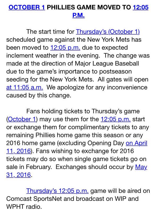 Phillies's tweet photo. Start time for tomorrow's scheduled game vs NYM has been moved to 12:05 pm. Please see attached for further info. http://t.co/11T6yC5CCR