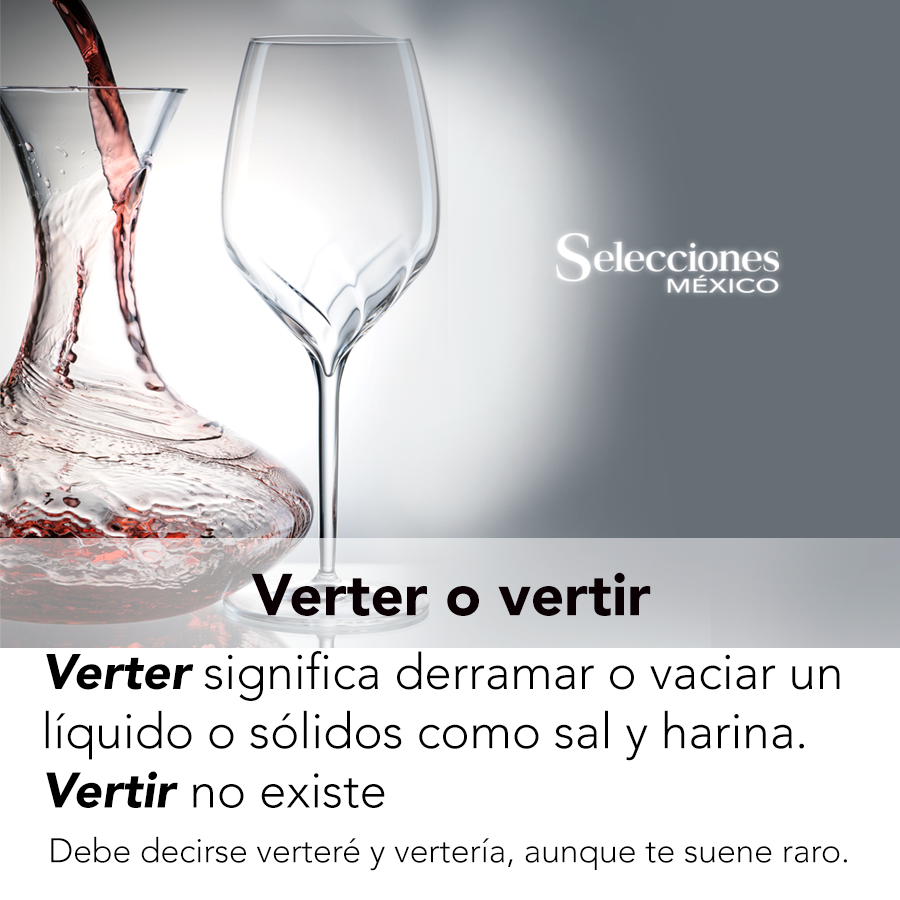 selecciones_mx's tweet photo. ¿Cuál es la correcta: verter o vertir? #Ortografía http://t.co/kBpSvDslxE