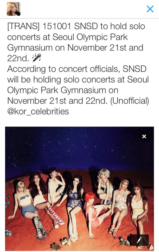 taengsion's tweet photo. [TRANS] 151001 SNSD to hold solo concerts at Seoul Olympic Park Gymnasium on November 21st and 22nd. 🎤 http://t.co/l49Fvg0g37