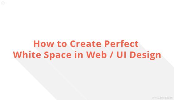 acodez's tweet photo. How to Create Perfect White Space in #Web/ #UI #Design #Acodez #WebDesigningCompany
 http://t.co/iM2VayHtoE http://t.co/jkK5imWnK5