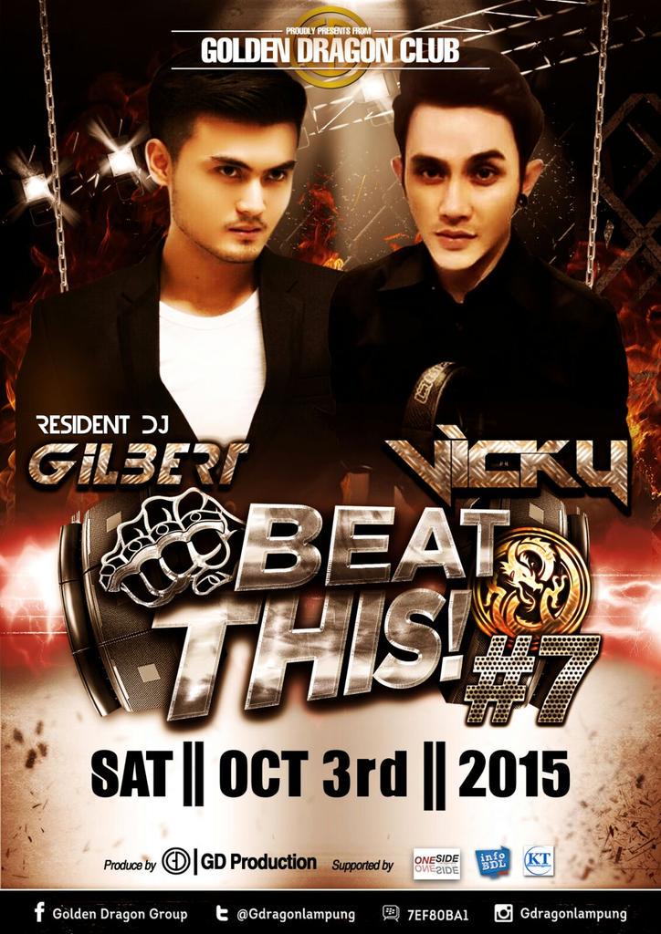Sabtu!!! BEAT THIS #7 <a href="/vickykciv/">⚡</a> &amp; <a href="/GilbertMarciano/">Gilbert Marciano</a> only at Golden Dragon Club cc @infolampung