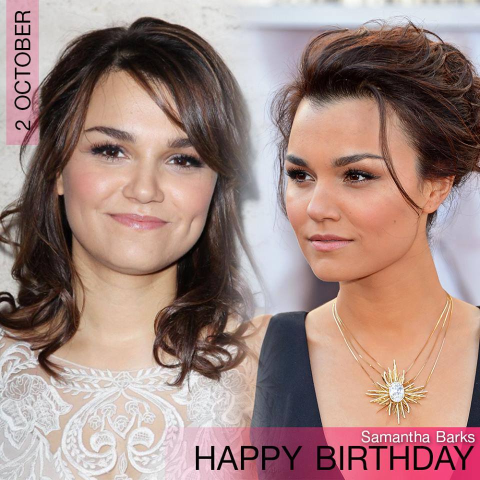 2 OCTOBER HAPPY BIRTHDAY
- Samantha Barks 