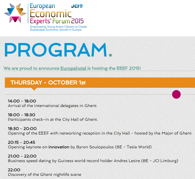 today: reception <a href="/Stadgent/">Stad Gent</a>, keynote <a href="/Soulopoulos/">Byron Soulopoulos</a> (Tesla), business speed date by Andres Lesire (<a href="/JCI_Limburg/">JCI Limburg</a>), ...