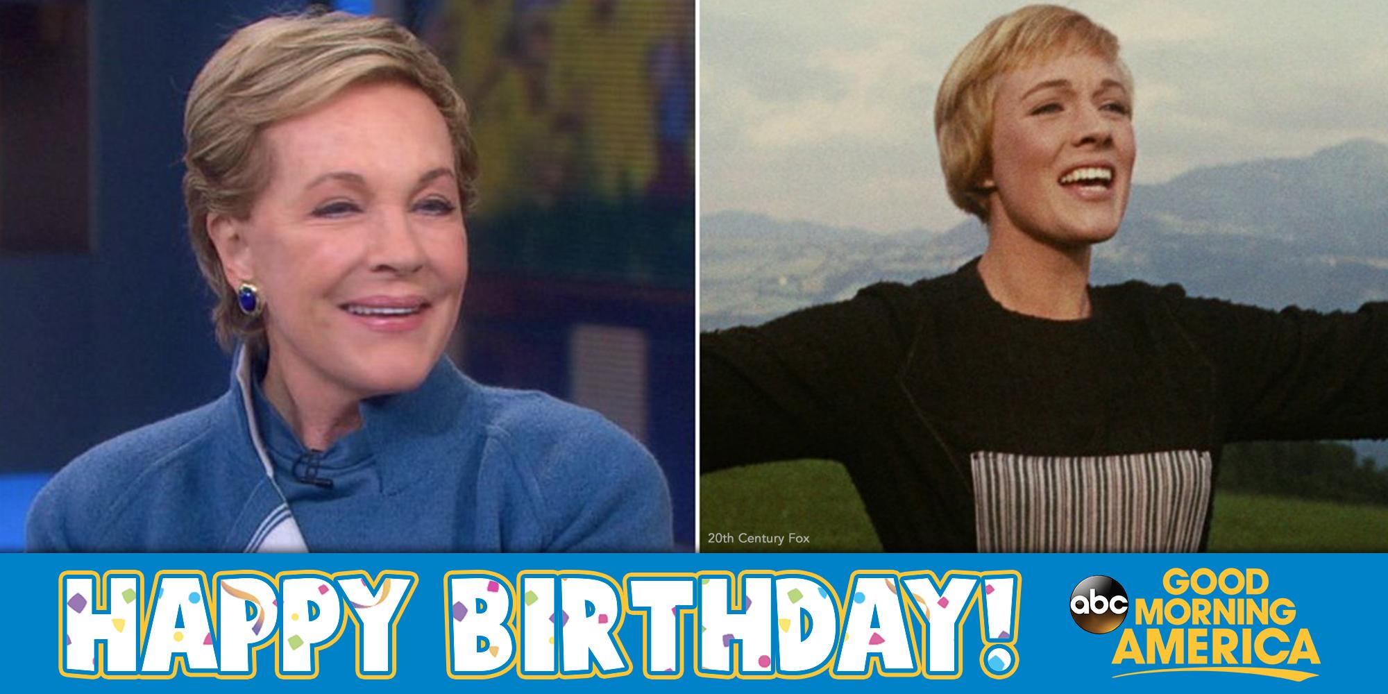 The hills are alive, with the sound of \Happy Birthday!\ Big Happy Birthday to the incredible Julie Andrews.  