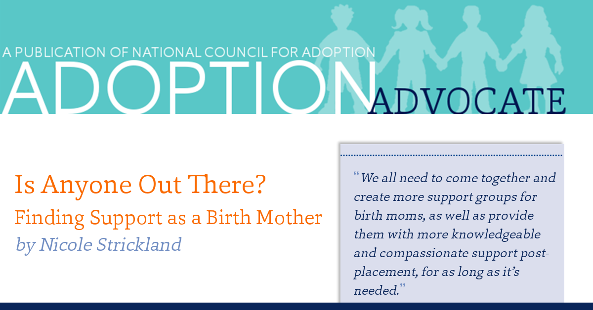 AdoptionCouncil's tweet photo. #AdoptionAdvocate No. 88 | Is Anyone Out There?: Finding Support as a Birth Mother  http://t.co/qNQnLnUybh http://t.co/AivHH8xozA