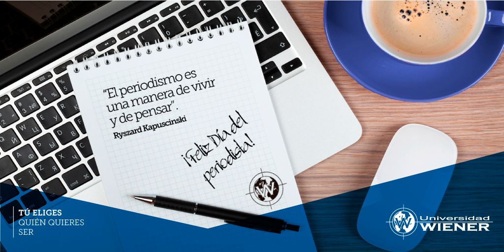 Un saludo de la #UWiener para todos los periodistas que se dedican con pasión a esta noble profesión. RT