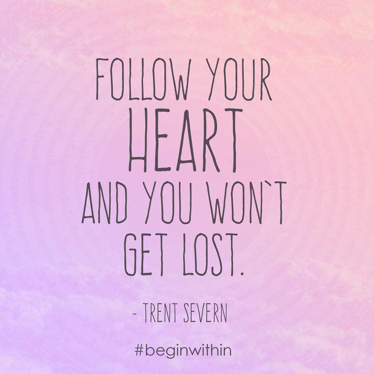 Inspirational Words On Twitter Follow Your Heart And You Won't Get Mesmerizing Inspirational Words Inspirational Words On Twitter Follow Your Heart And You Won't Get Mesmerizing Inspirational Words