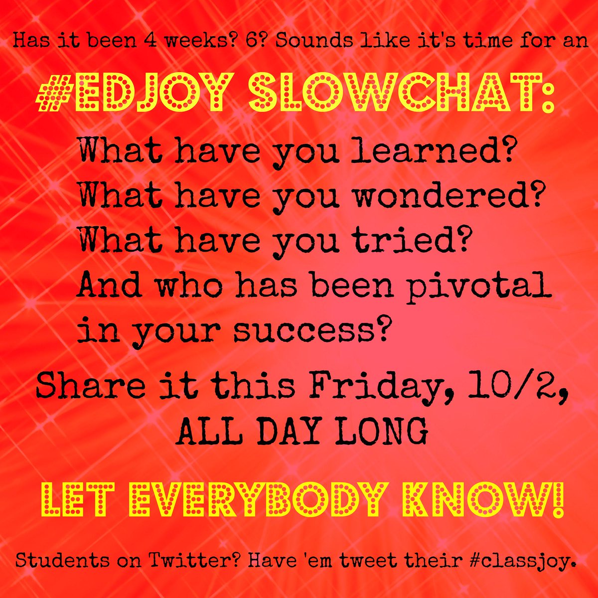 sglass771's tweet image. Hey all--don't forget. All day #edjoy tomorrow. Share and amplify. #whatisschool #tlap #COLchat #sunchat #leadupchat