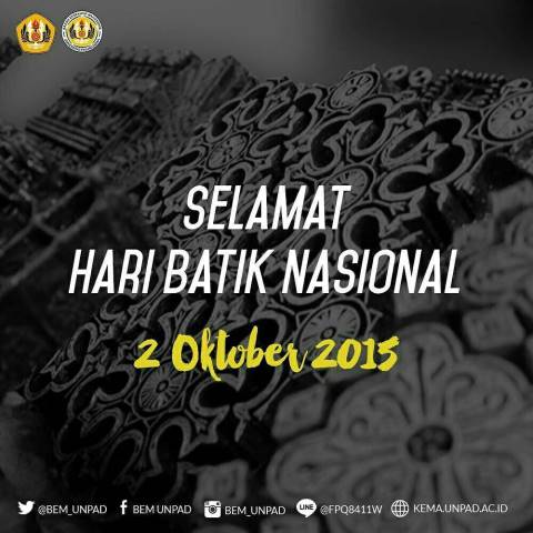 Selamat Hari Batik Nasional 2 Oktober 2015.
Jangan lupa hari ini Unpaders ke kampusnya pakai batik ya.. : )