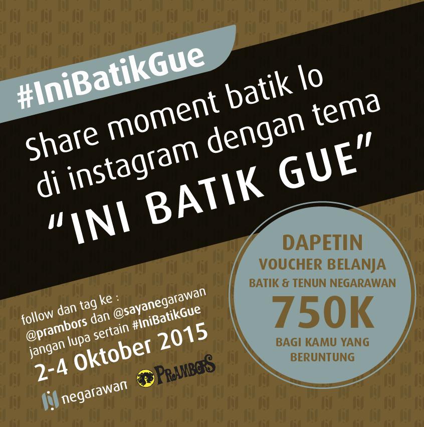 Selamat Hari Batik! Ayo upload momen #IniBatikGue di Instagram kamu. Ada voucher 750rb utk 6 org dari <a href="/negarawan_id/">Negarawan</a>