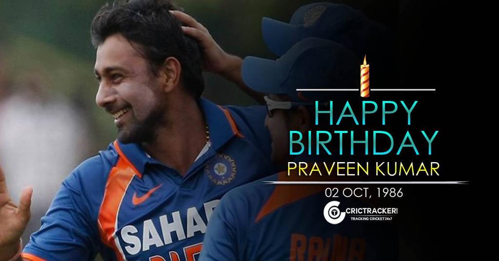 Happy Birthday \"Praveen Kumar\". He turns 29 today. 
