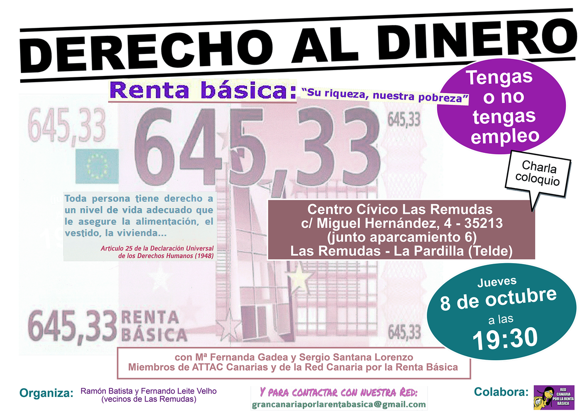 GCRBasica's tweet photo. DERECHO AL DINERO: RENTA BÁSICA (charla - coloquio en Las Remudas, Telde - 35213) https://t.co/0E7HspEyKp http://t.co/GZ1nDfyzT9