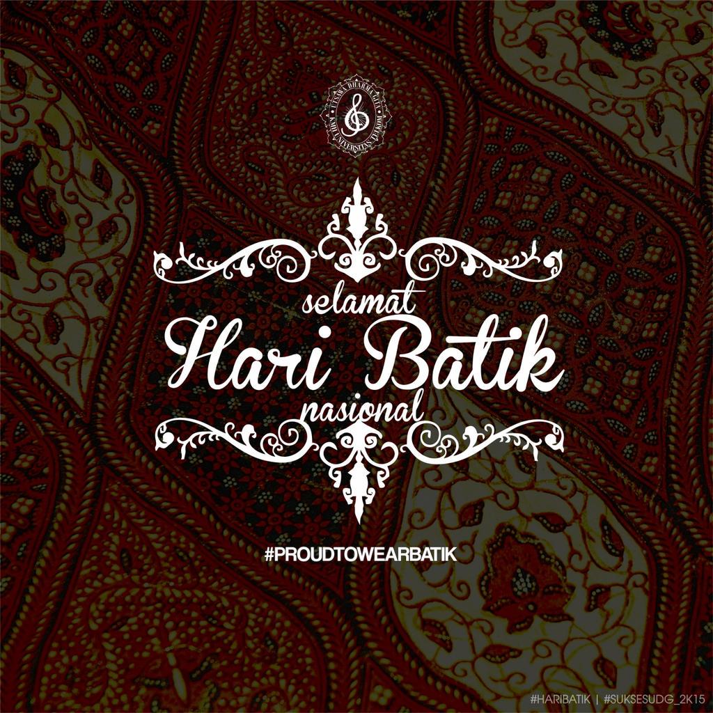 UDG TELKOM UNIVERSITY mengucapkan  selamat hari BATIK NASIONAL