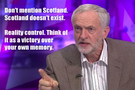 MediaWeasel's tweet image. &quot;Don&apos;t mention Scotland,&quot; advises Corbyn, visiting Scotland, surrounded by Scots. #Doublethink #RealityControl