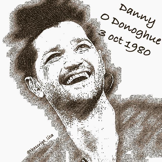  Happy birthday My Love, Danny O Donoghue 