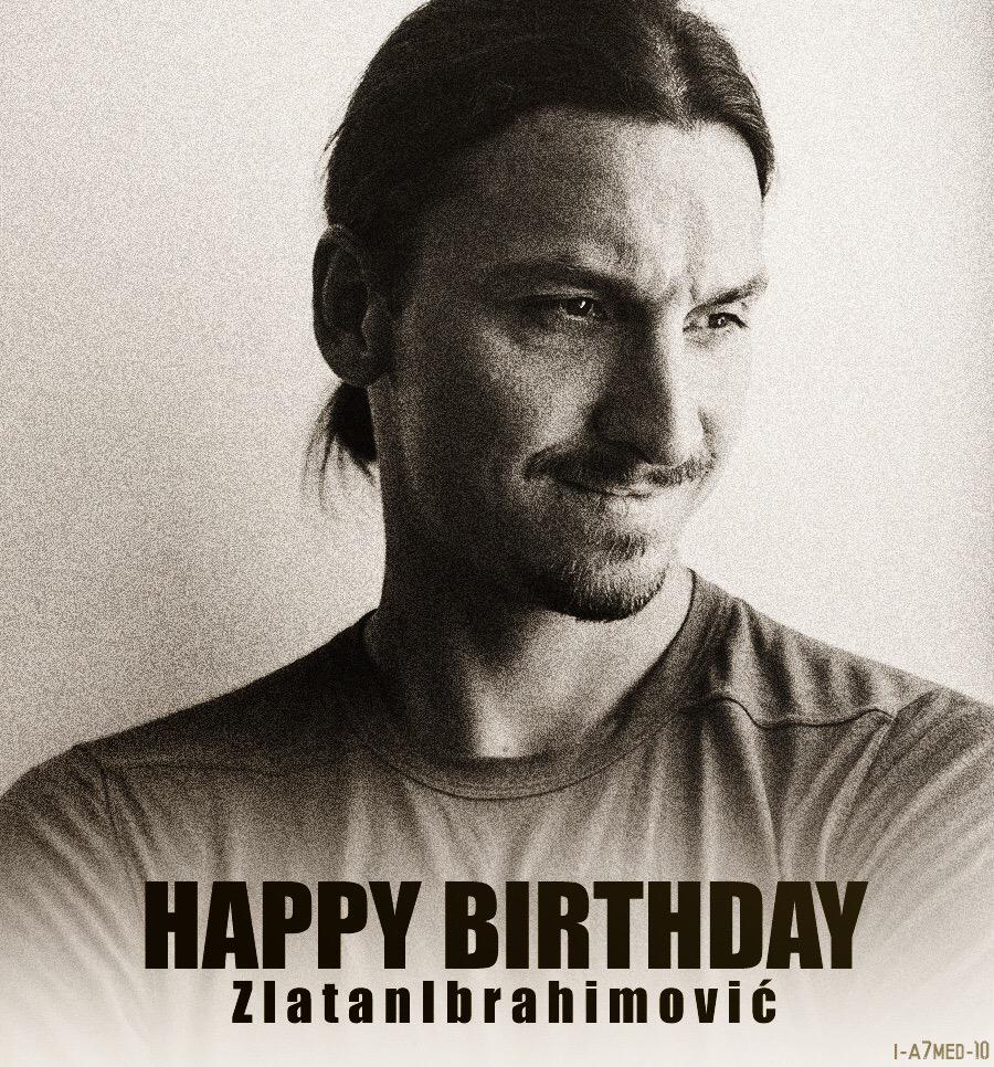 Happy birthday Zlatan!    