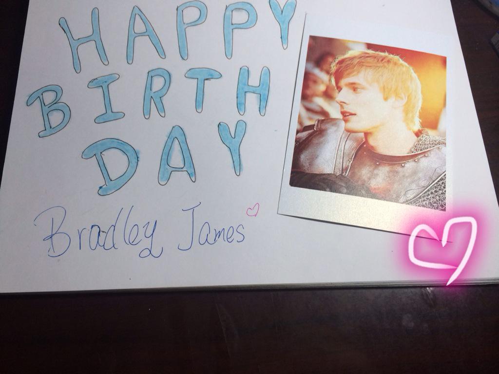 Happy birthday    Bradley James   I love you   