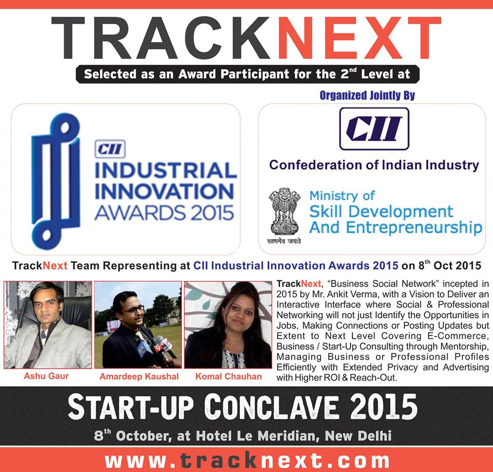 imkomalchauhan's tweet photo. #TrackNext,Business Social Network #Startup by Ankit Verma selected as an Award Participant for the 2nd Level at #CII http://t.co/j3xZLPoE3I