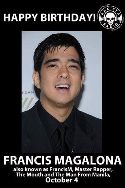 Happy Bday Francis Magalona for FRANCIS MAGALONA   