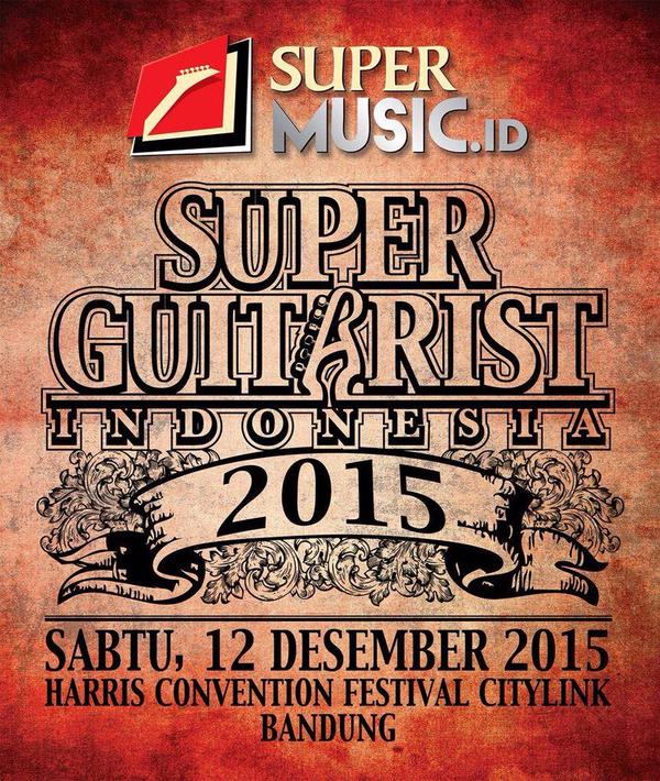 Jago main gitar? tahun ini lo punya kesempatan jadi bagian di #SuperGuitarist2015, pestanya para gitaris Indonesia!