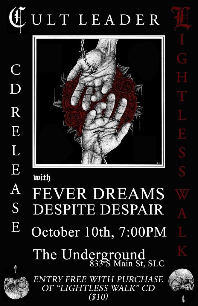 Our next show is in celebration of <a href="/CultLeaderMusic/">Cult Leader</a>'s "Lightless Walk." Be there!