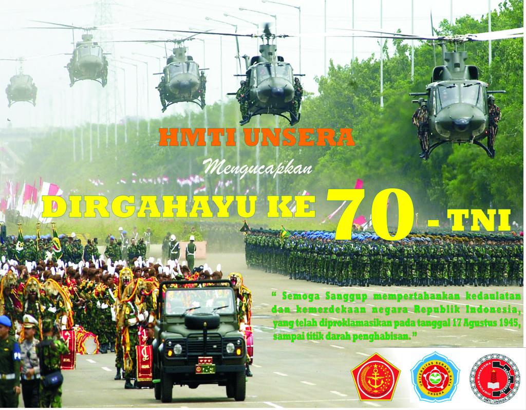 Dirgahayu TNI ke 70 Semoga tetap jaya di darat, laut maupun udara @info_unsera <a href="/bem_ft_unsera/">bem ft unsera</a>