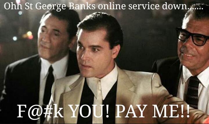 wtfrick84's tweet image. @StGeorgeBank #stgeorgebank #notahappy #goodfella