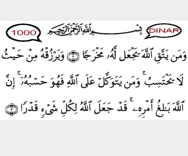 Yang belum tau Ayat 1000 dinar itu ada di surah At-talaq 2 dan 3. Sharing is loving 😊