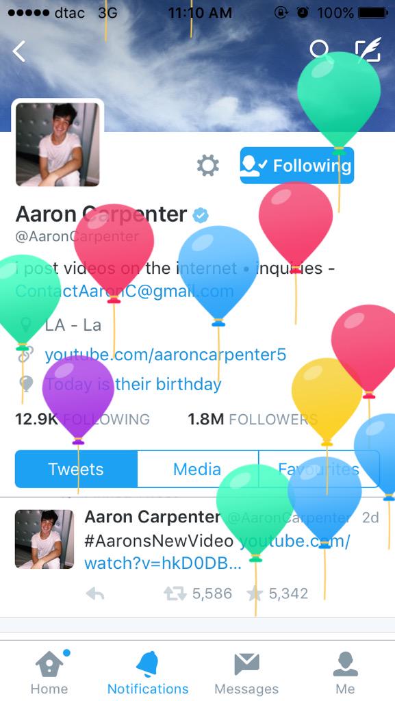  Happy birthday to you Aaron Carpenter.  