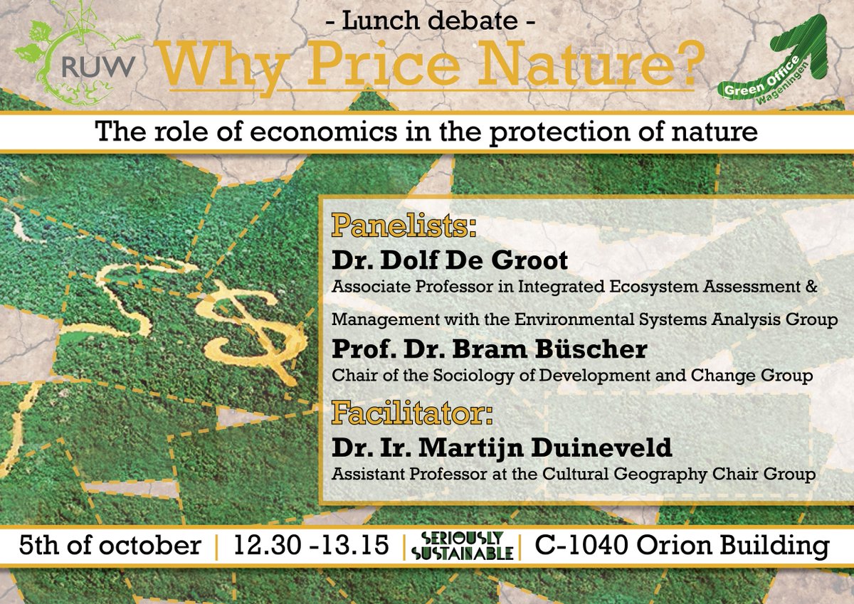 Today we host a lunch debate in #Wageningen on the role of #economics in #nature protection. #WhyPriceNature