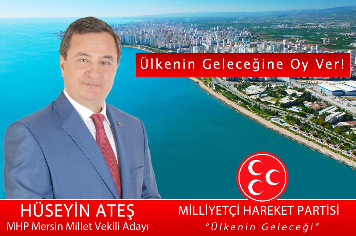 BİZİMLE YÜRÜ MERSİN!
Ülkemizin Geleceğine Oy Verin !
Ülkemizin, Mersinimiz Geleceği ; Milliyetçi Hareket Partisi !