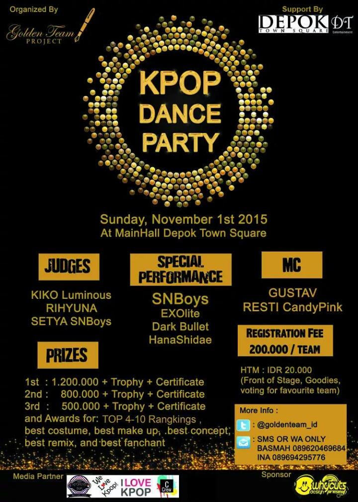 KPOPDANCEPARTY2015 (@goldenteam_id) on Twitter photo <a href="/SHIMMERING_DC/">SHIMMERING_DC</a> KPOP DANCE PARTY 2015
Dance Cover Competition
Sunday, 01 Nov 2015 At Main Hall Depok Town Square <a href="/SHIMMERING_DC/">SHIMMERING_DC</a> KPOP DANCE PARTY 2015
Dance Cover Competition
Sunday, 01 Nov 2015 At Main Hall Depok Town Square