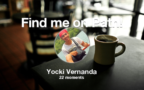 YockiAV's tweet photo. I've shared 22 memories with my friends on #Path - see them now at http://t.co/WlnAQ7Vemh! #thepersonalnetwork http://t.co/r5uqEhSxuq