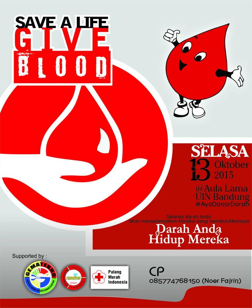 SAVE A LIVE GIVE BLOOD

SELASA, 13 oktober 2015
<a href="/Aula/">Aula</a> Lama UIN SGD Bandung
#ayodonordarah