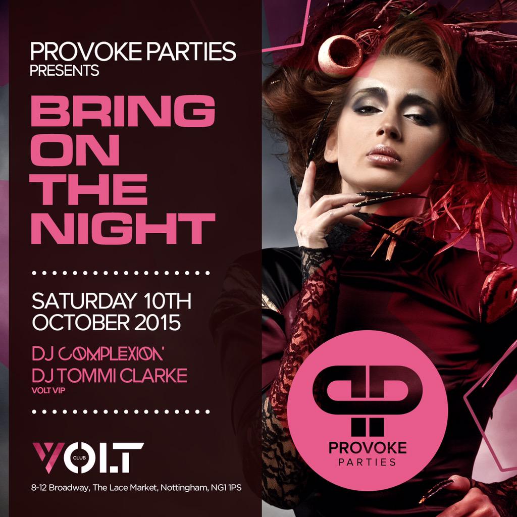 Bring On The Night this Saturday with DJs <a href="/Complexion/">Complexion</a> &amp; @djtommi1 @voltclub_ Guestlist &amp; Tables 07903615883 #provoke