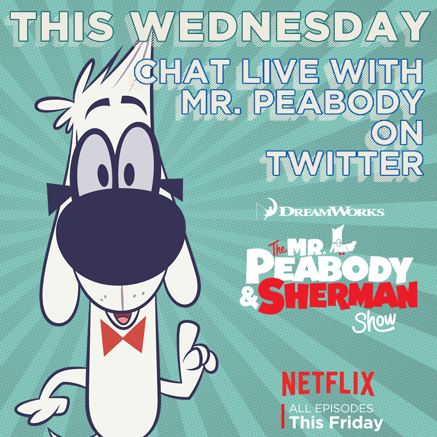 Dreamworks's tweet photo. This Wednesday at 4:30pm PST/7:30pm EST you can chat live w/ Mr. Peabody! Tweet your questions w/ #PeabodyChat. http://t.co/3g6bZnM0Fc
