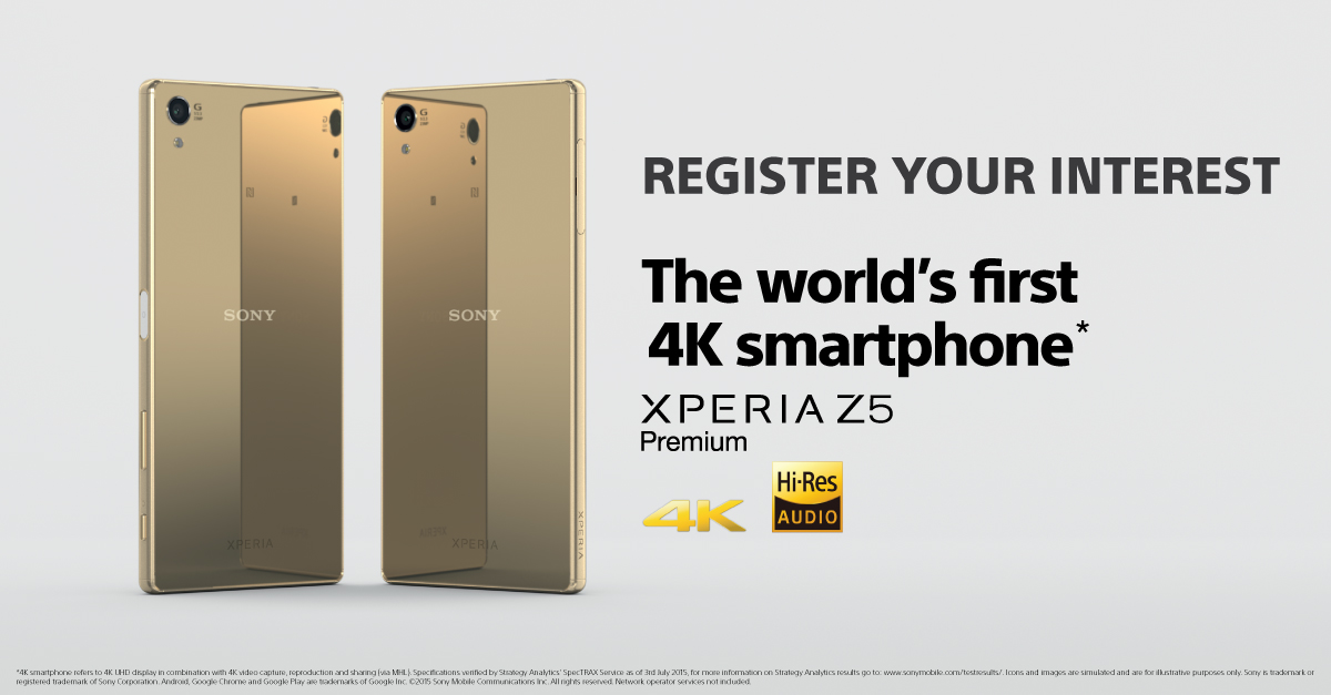 Register your interest and receive the latest news of the Xperia™ Z5 Premium today! bit.ly/1FKhiJF