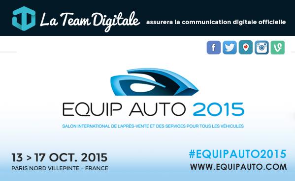 lateamdigitale's tweet image. Du 13 au 17 oct, La Team Digitale gérera la com digitale officielle du salon #EQUIPAUTO2015 igo.tl/1LbGhBr