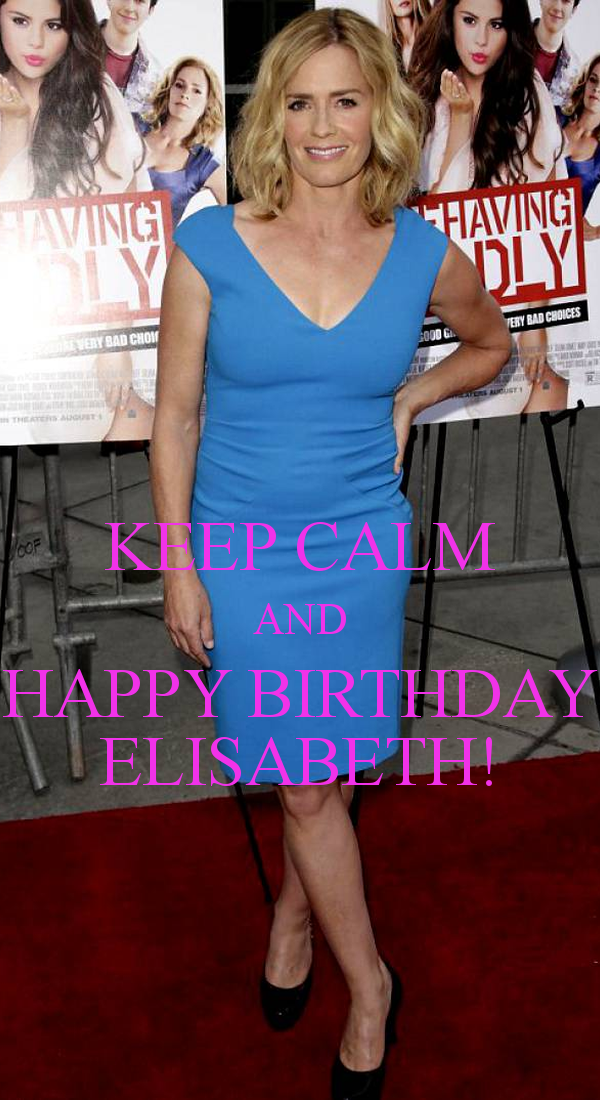  Happy Birthday Elisabeth! Have an Awesomely Great B-Day!  