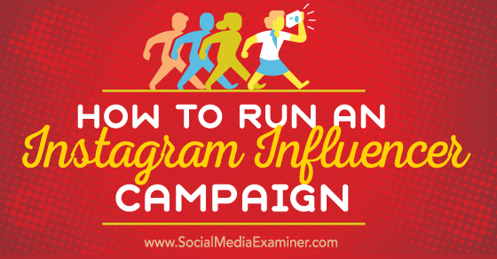 Mike_Stelzner's tweet photo. How to Run an Instagram Influencer Campaign http://t.co/YAWdl6kAIX by @SteMongardi via @smexaminer http://t.co/tSBo4iR22t